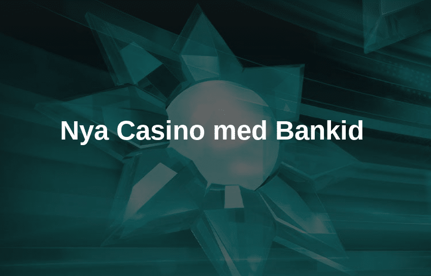 nya casino med bankid