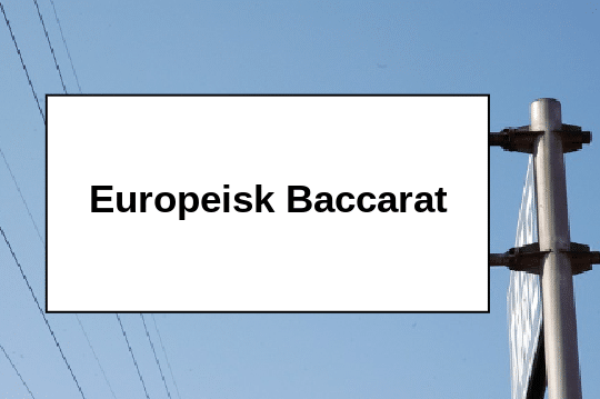 Europeisk Baccarat